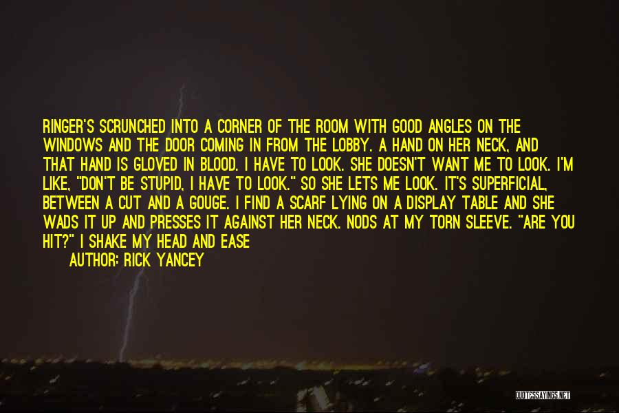 Don't Cut Me Down Quotes By Rick Yancey