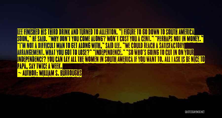 Don't Cut Me Down Quotes By William S. Burroughs