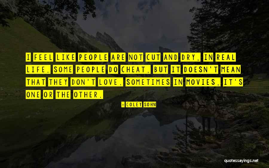 Don't Cut Quotes By Coley Sohn Don't Cut Quotes By Coley Sohn