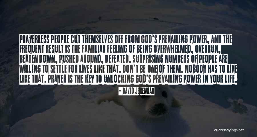 Don't Cut Quotes By David Jeremiah Don't Cut Quotes By David Jeremiah