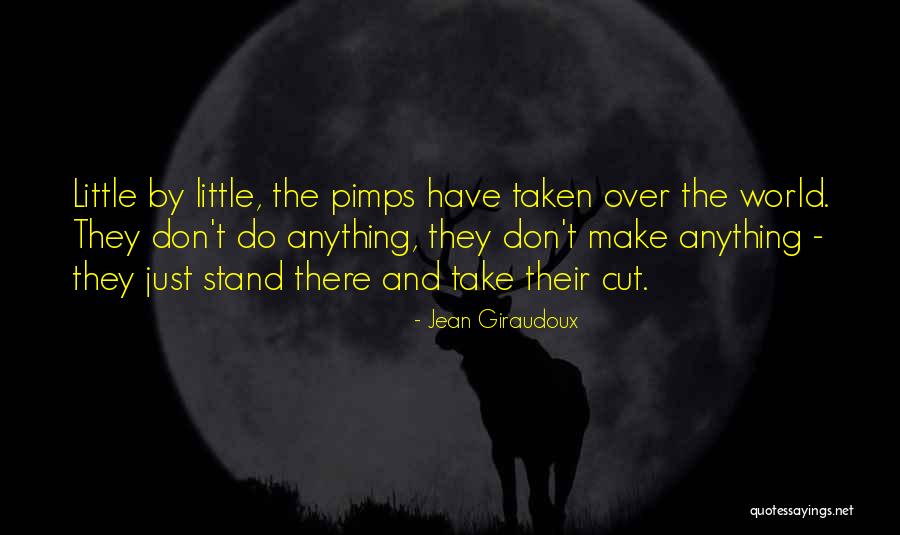 Don't Cut Quotes By Jean Giraudoux Don't Cut Quotes By Jean Giraudoux