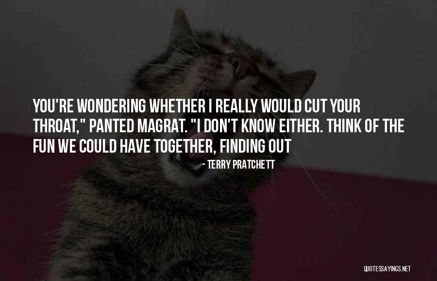 Don't Cut Quotes By Terry Pratchett Don't Cut Quotes By Terry Pratchett