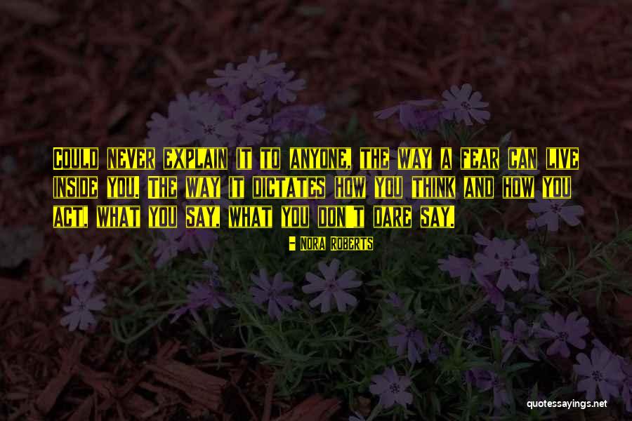 Don't Dare Quotes By Nora Roberts Don't Dare Quotes By Nora Roberts
