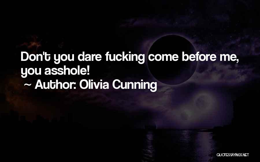 Don't Dare Quotes By Olivia Cunning