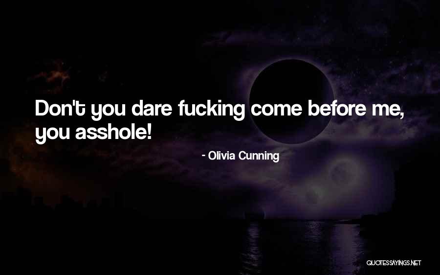 Don't Dare Quotes By Olivia Cunning