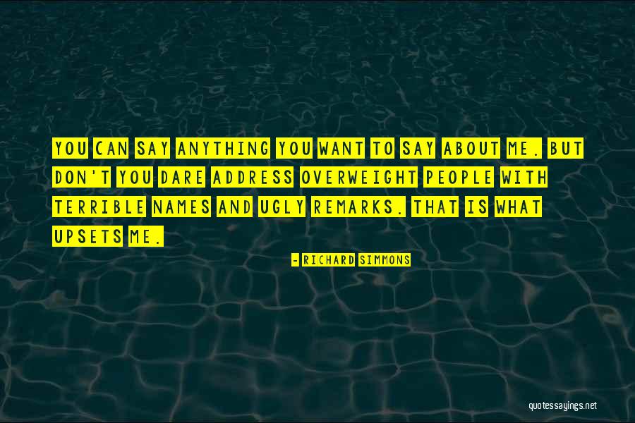 Don't Dare Quotes By Richard Simmons Don't Dare Quotes By Richard Simmons