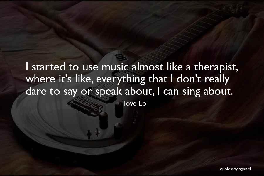 Don't Dare Quotes By Tove Lo Don't Dare Quotes By Tove Lo