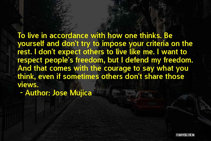 Don't Defend Me Quotes By Jose Mujica
