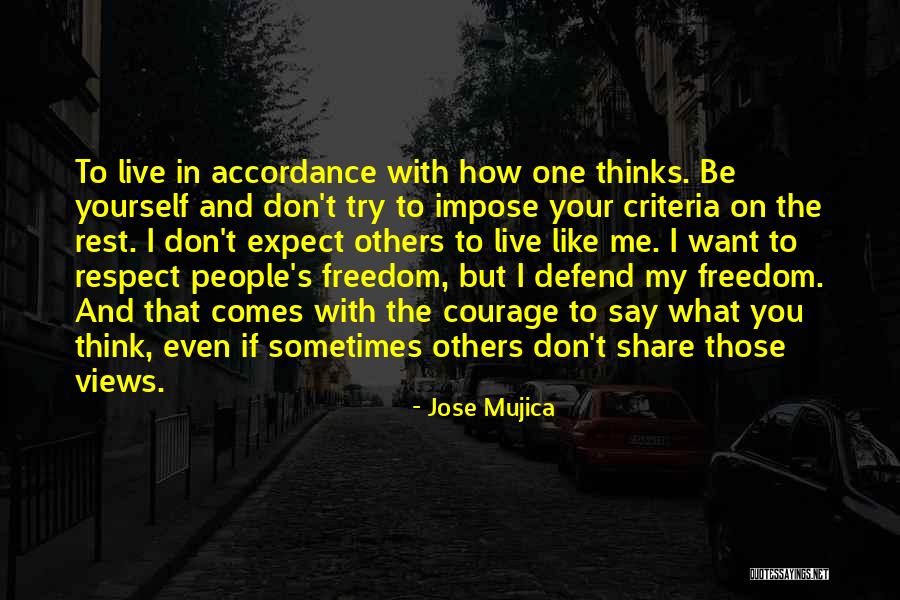 Don't Defend Me Quotes By Jose Mujica