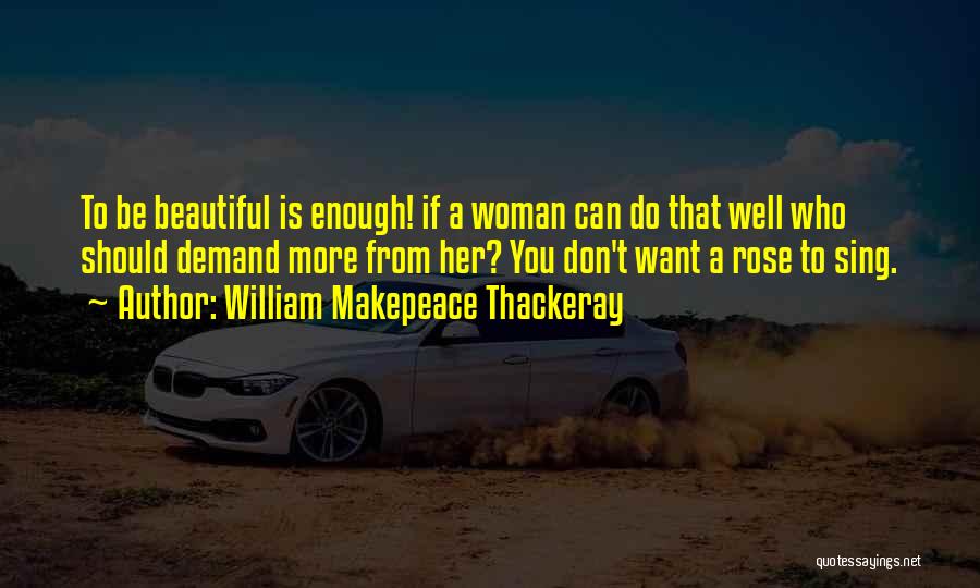 Don't Demand Quotes By William Makepeace Thackeray