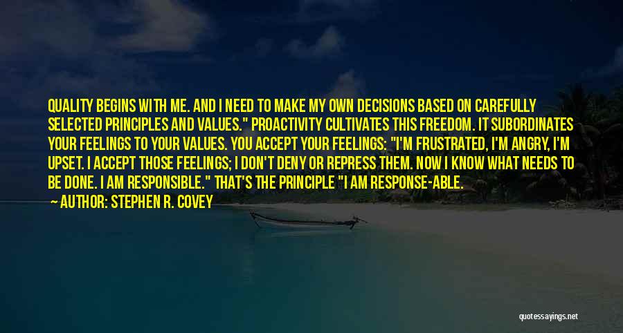 Don't Deny Your Feelings Quotes By Stephen R. Covey