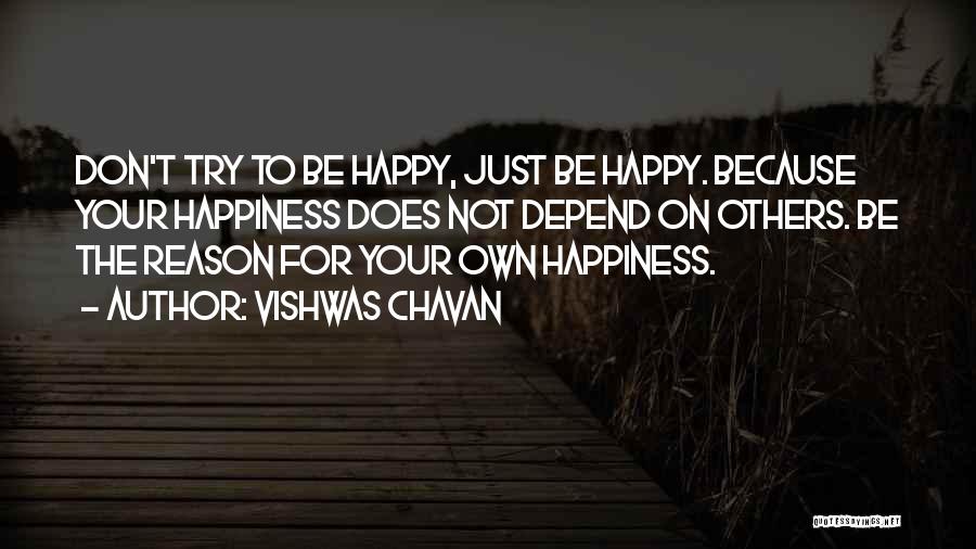 Don't Depend On Me Quotes By Vishwas Chavan