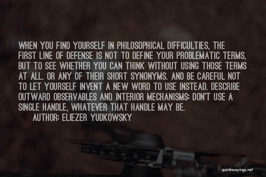 Don't Describe Yourself Quotes By Eliezer Yudkowsky