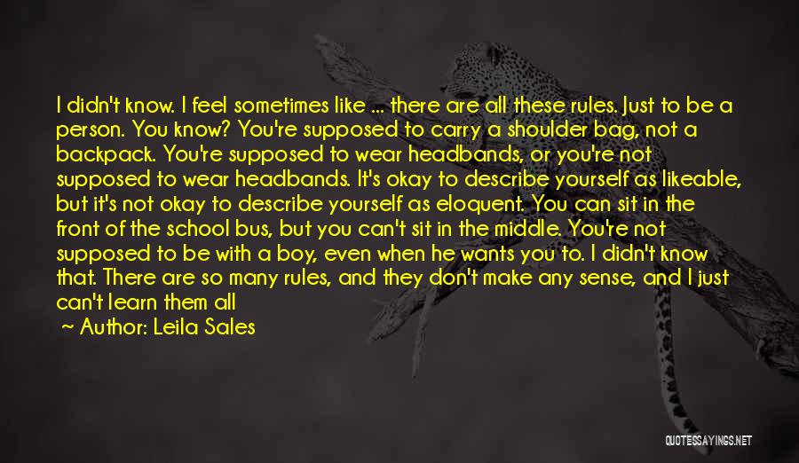 Don't Describe Yourself Quotes By Leila Sales
