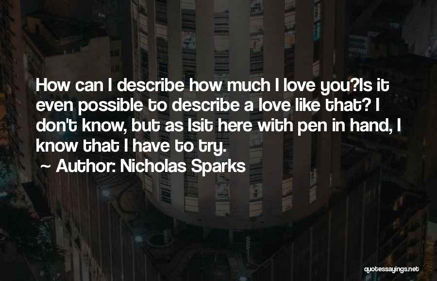 Don't Describe Yourself Quotes By Nicholas Sparks