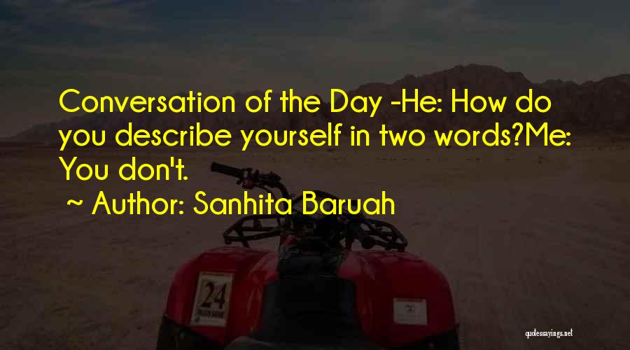 Don't Describe Yourself Quotes By Sanhita Baruah
