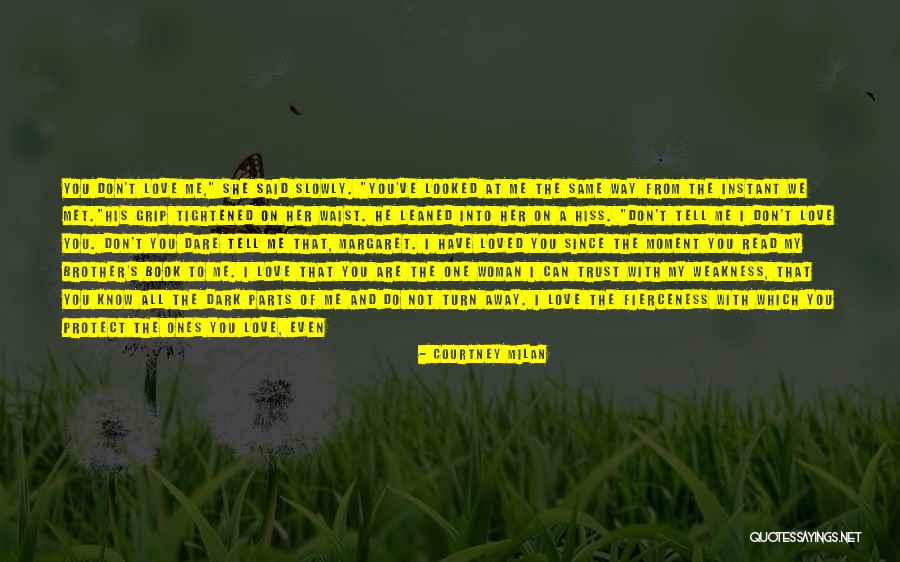 Don't Deserve Love Quotes By Courtney Milan Don't Deserve Love Quotes By Courtney Milan
