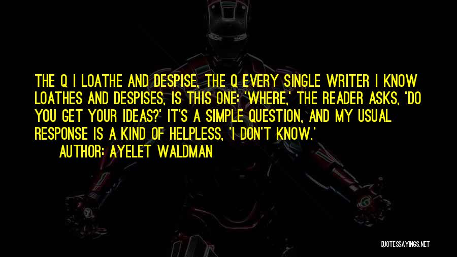 Don't Despise Quotes By Ayelet Waldman