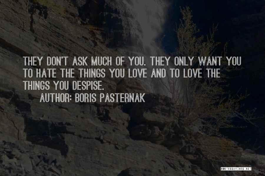 Don't Despise Quotes By Boris Pasternak