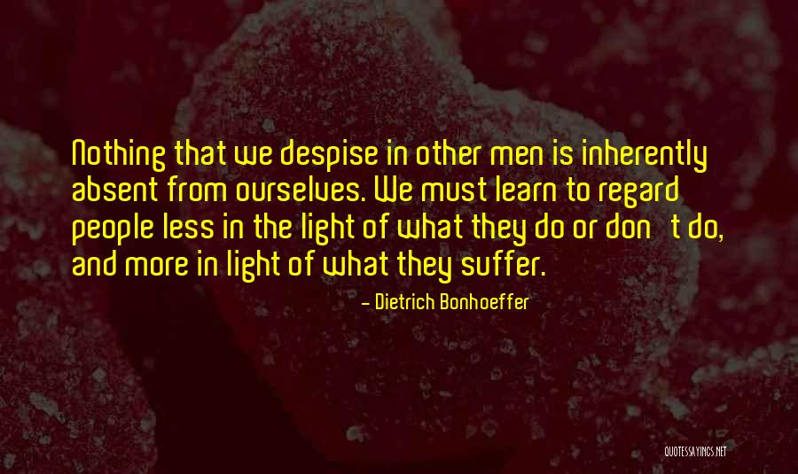 Don't Despise Quotes By Dietrich Bonhoeffer