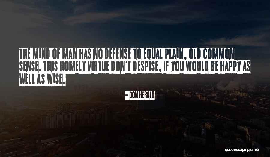 Don't Despise Quotes By Don Herold Don't Despise Quotes By Don Herold