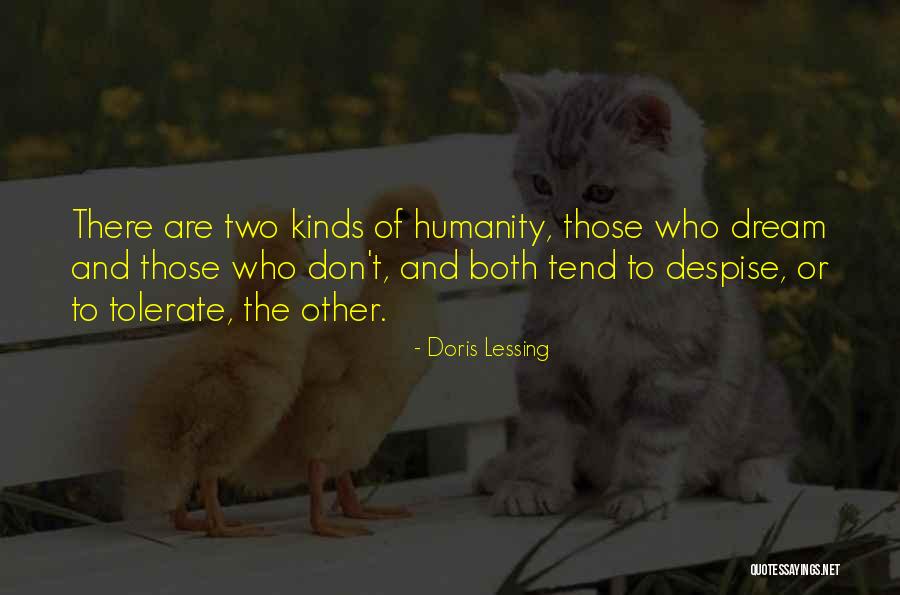 Don't Despise Quotes By Doris Lessing Don't Despise Quotes By Doris Lessing