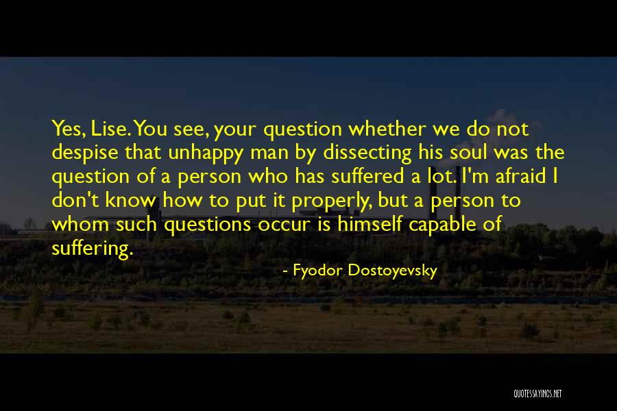 Don't Despise Quotes By Fyodor Dostoyevsky Don't Despise Quotes By Fyodor Dostoyevsky