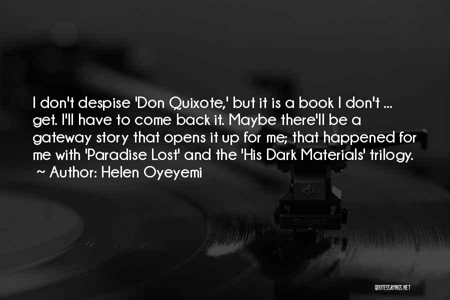 Don't Despise Quotes By Helen Oyeyemi