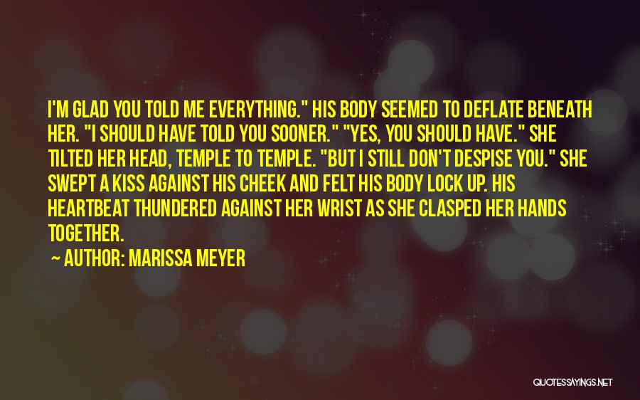Don't Despise Quotes By Marissa Meyer