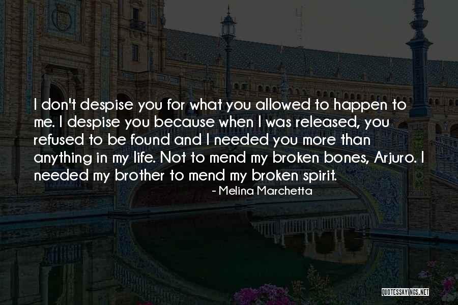 Don't Despise Quotes By Melina Marchetta Don't Despise Quotes By Melina Marchetta