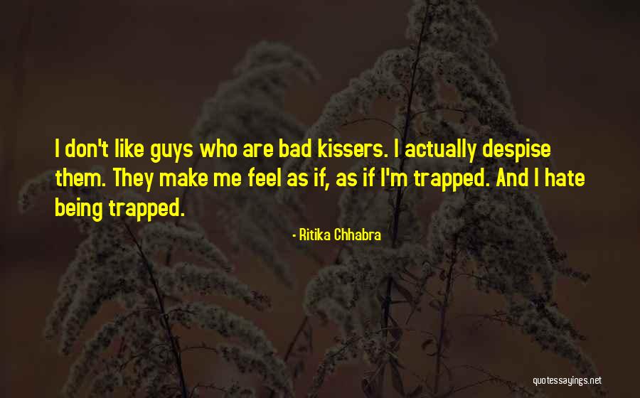 Don't Despise Quotes By Ritika Chhabra