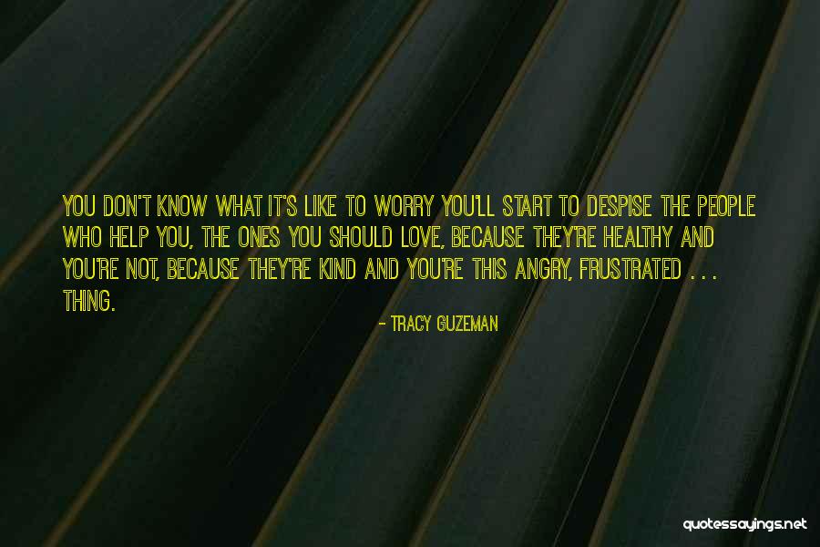 Don't Despise Quotes By Tracy Guzeman