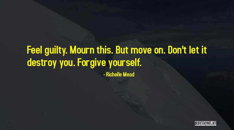 Don't Destroy Yourself Quotes By Richelle Mead Don't Destroy Yourself Quotes By Richelle Mead