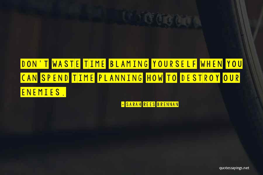 Don't Destroy Yourself Quotes By Sarah Rees Brennan Don't Destroy Yourself Quotes By Sarah Rees Brennan