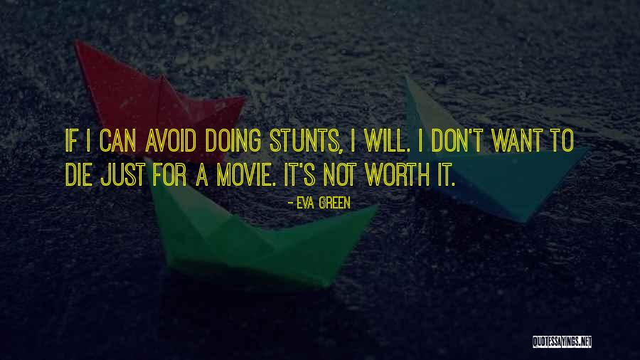 Don't Die Movie Quotes By Eva Green Don't Die Movie Quotes By Eva Green