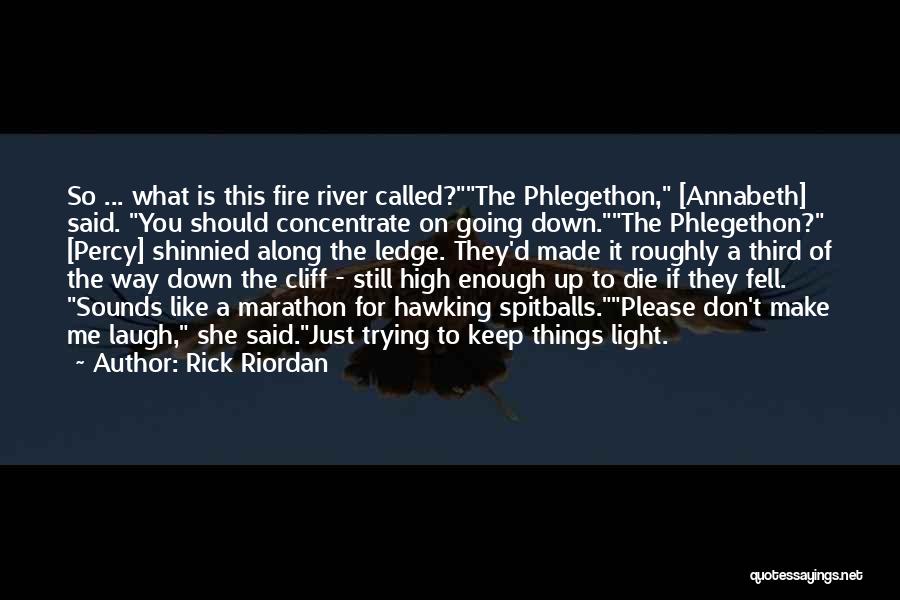 Don't Die On Me Quotes By Rick Riordan