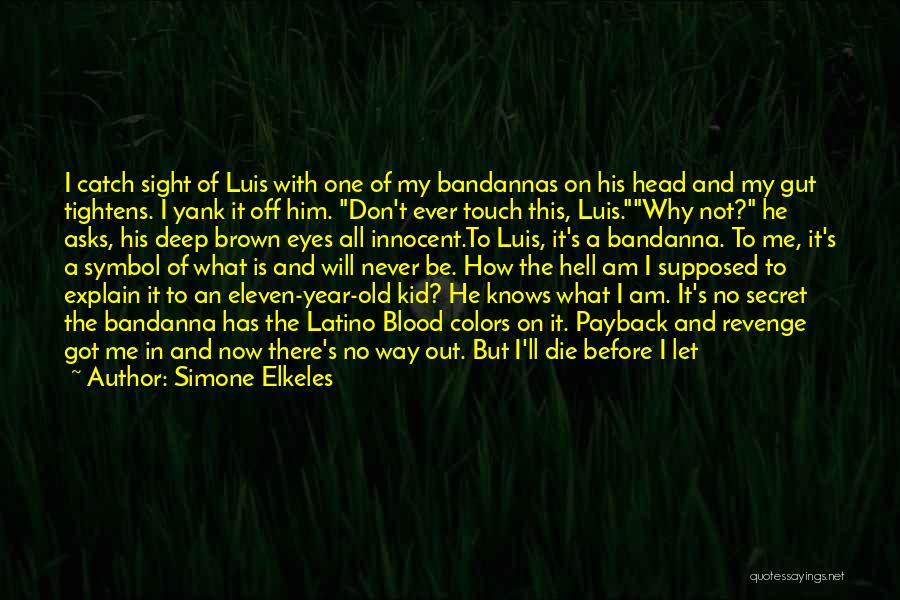 Don't Die On Me Quotes By Simone Elkeles