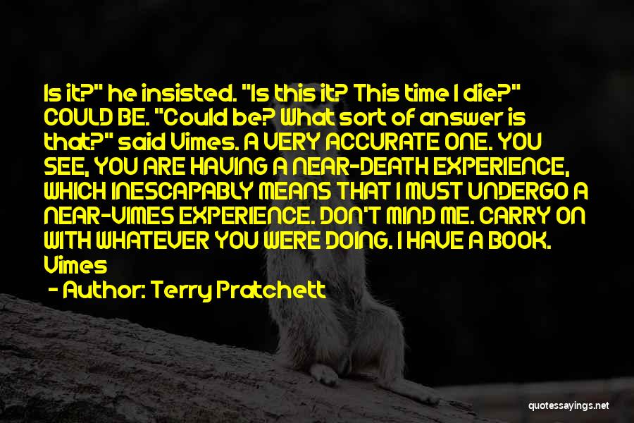 Don't Die On Me Quotes By Terry Pratchett