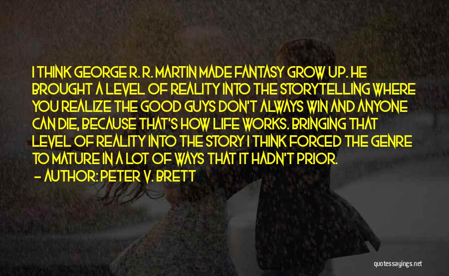 Don't Die Quotes By Peter V. Brett