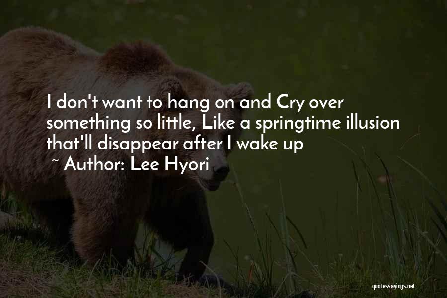 Don't Disappear Quotes By Lee Hyori