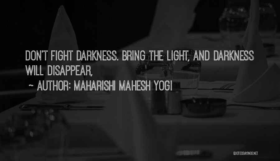 Don't Disappear Quotes By Maharishi Mahesh Yogi