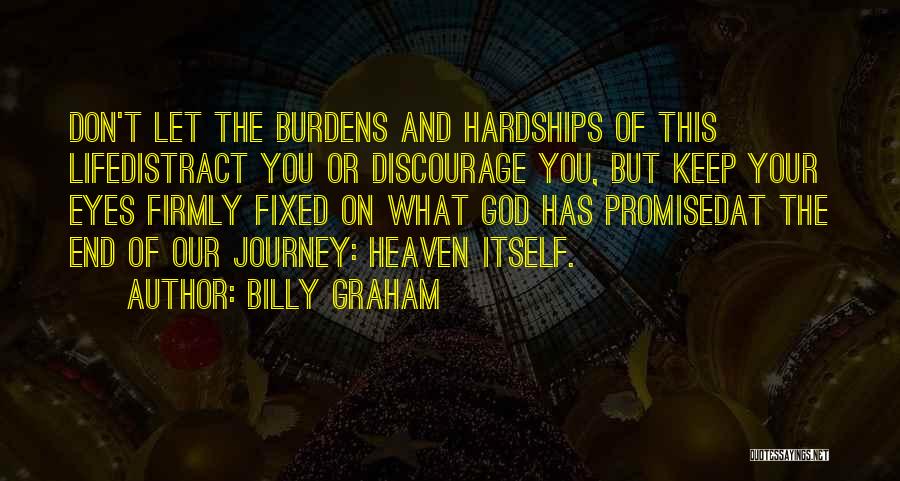 Don't Discourage Others Quotes By Billy Graham