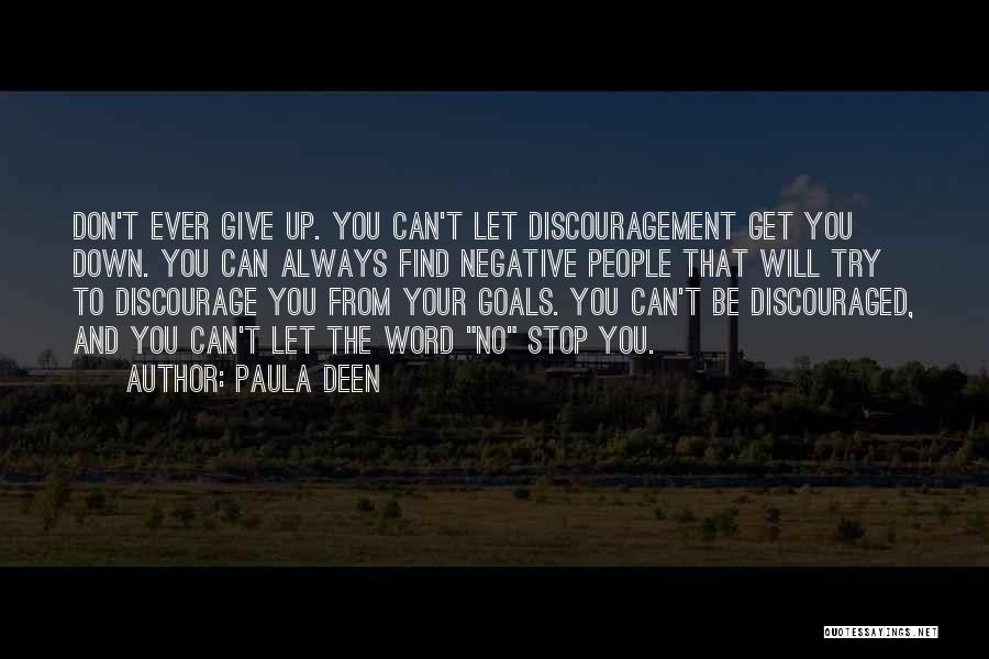 Don't Discourage Others Quotes By Paula Deen