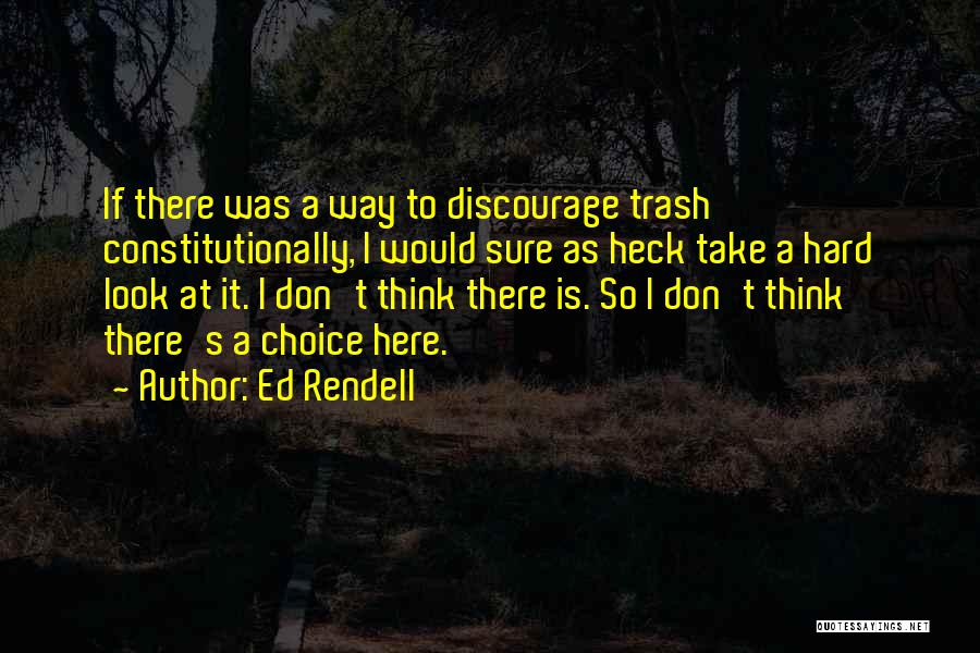 Don't Discourage Quotes By Ed Rendell