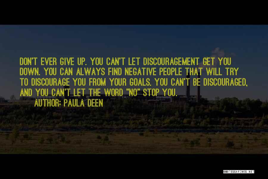 Don't Discourage Quotes By Paula Deen