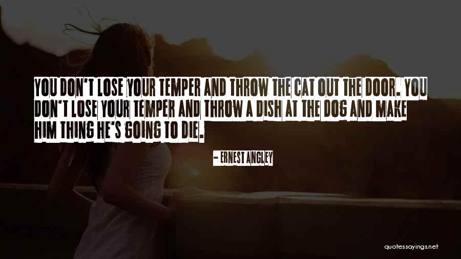Don't Dish It Out Quotes By Ernest Angley Don't Dish It Out Quotes By Ernest Angley