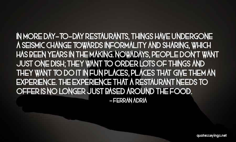 Don't Dish It Out Quotes By Ferran Adria