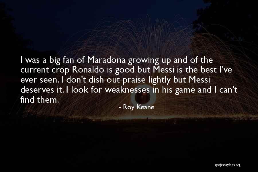 Don't Dish It Out Quotes By Roy Keane Don't Dish It Out Quotes By Roy Keane