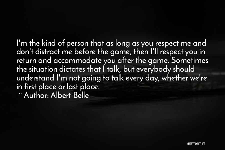 Don't Distract Me Quotes By Albert Belle