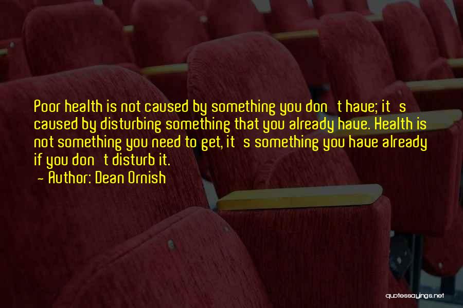 Don't Disturb Them Quotes By Dean Ornish